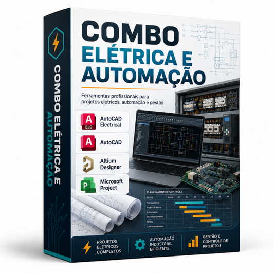 Combo Elétrica e Automação AutoCAD Electrical + AutoCAD + Altium Designer + Microsoft Project