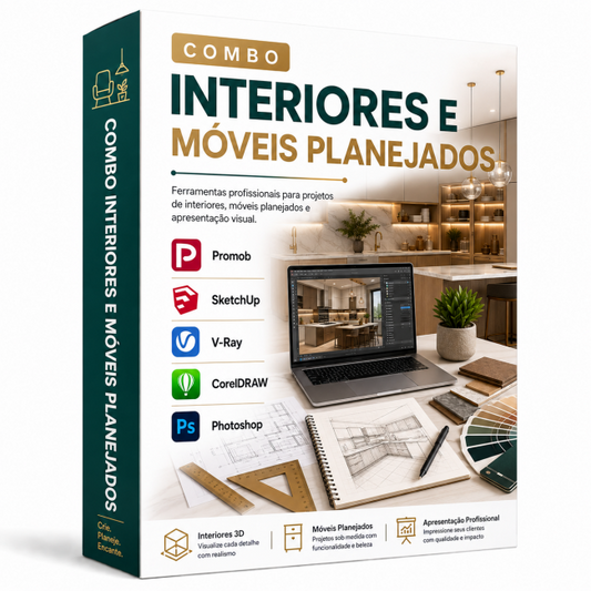 Combo Interiores e Móveis Planejados Promob + SketchUp + V-Ray + CorelDRAW + Photoshop