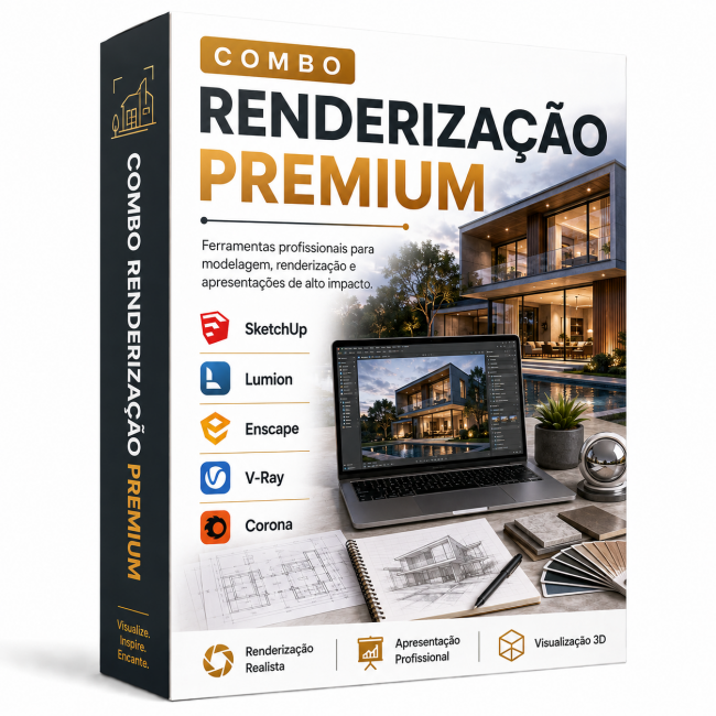 Combo Renderização Premium SketchUp + Lumion + Enscape + V-Ray + Corona
