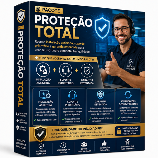 Pacote Proteção Total - Receba instalação assistida, suporte prioritário e garantia estendida para usar seu software